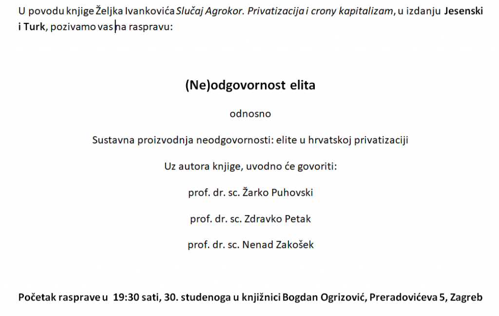 Sustavna proizvodnja neodgovornosti: elite u hrvatskoj privatizaciji