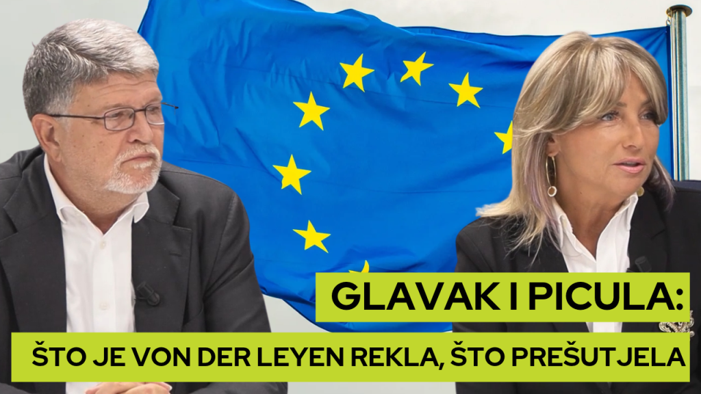 Glavak i Picula: Što je Von der Leyen rekla, što prešutjela