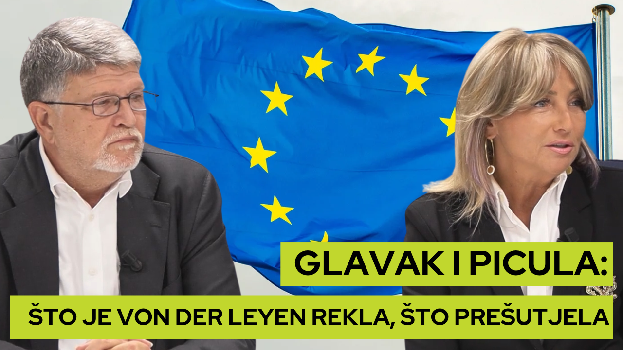 Glavak i Picula: Što je Von der Leyen rekla, što prešutjela